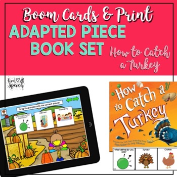 Preview of Adapted Book Piece Set | How to Catch a Turkey | Boom Cards & PRINT