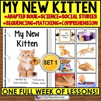 Preview of Adapted Book - Series WEEK LONG LESSON My New Kitten for Special Education