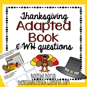 Preview of Adapted Book "Thanksgiving" with WH Questions