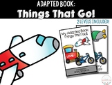 Adapted Book: Things that Go!