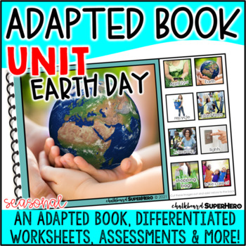 Preview of Adapted Book Unit: Earth Day (Printable and Digital)