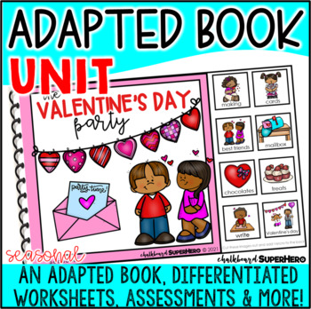 Preview of Adapted Book Unit: The Valentine's Day Party (Printable and Digital)