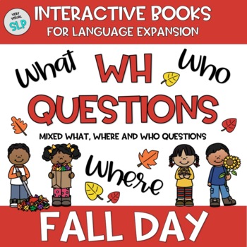 Preview of Adapted Book WH Questions Fall Day Speech & Language Therapy Autumn