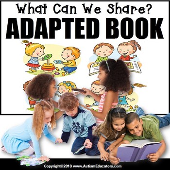 Preview of Adapted Book for Special Education WHAT CAN WE SHARE