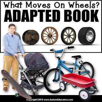 Preview of Adapted Book for Special Education WHAT MOVES ON WHEELS
