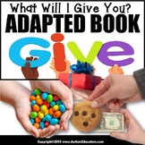 Adapted Book for Special Education WHAT WILL I GIVE YOU