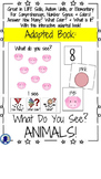 Adapted Book: What Do You See? ANIMALS!