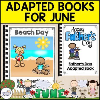 Preview of Adapted Books for June | June Classroom Activities