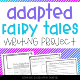 Adapted Fairy Tales Writing Project
