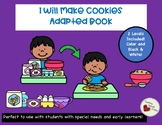 Adapted Book - Making Cookies - Special Education - 2 Leve