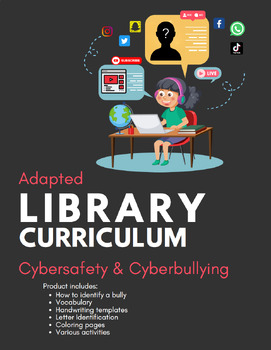 Preview of Adapted Library: Cybersafety Unit