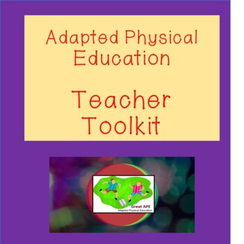 Preview of Adapted Physical Education Teacher Toolkit