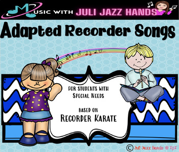 Preview of Adapted Recorder Songs to Supplement Recorder Karate