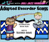 Adapted Recorder Songs to Supplement Recorder Karate