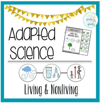Preview of Adapted Science: Living and Nonliving Materials