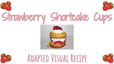 Adapted Visual Recipe -- Personal Strawberry Shortcakes