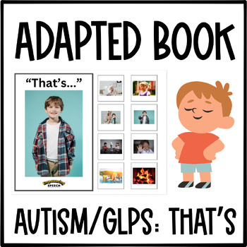 Preview of Gestalt Language Processing/Adapted book/Autism/Echolalia/"That's"/Gestalts