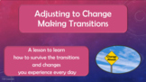 Deployment Transitions ADAPTING to CHANGE No Prep SEL Lesson 4 vid 2 Activities