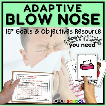 Preview of Adaptive IEP Goal Programs with Data Collection - Grooming Blowing Nose