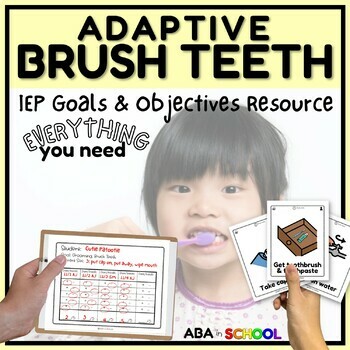 Preview of Adaptive IEP Goal Programs with Data Collection - Grooming Brush Your Teeth