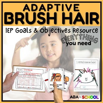 Preview of Adaptive IEP Goal Programs with Data Collection - Grooming Brushing Hair