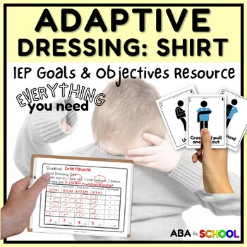 Preview of Adaptive IEP Goals with Data Collection SHIRT Special Education and ABA