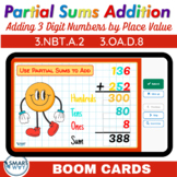 Add 3-digit Numbers with Partial Sums Boom Cards 3.NBT.A.2