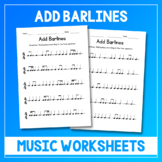 Add Barlines Music Worksheets - Time Signature Practice - 