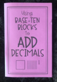 Add Decimals using Base Ten Blocks - 5th Grade Math Editab