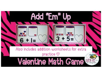 Preview of Add "Em" Up Valentine Math Game Fact to 10