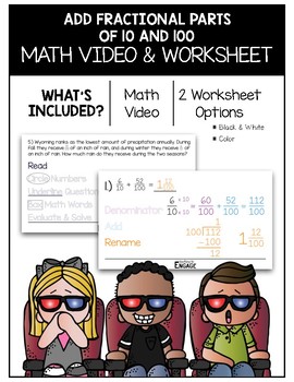 Preview of 4.NF.5: Add Fractional Parts of 10 and 100 Math Video and Worksheet