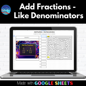 Preview of Add Fractions - Like Denominators | Maze Digital Activity Google™ Sheets