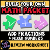 Add Fractions & Mixed Numbers - Build Your Own Math Packet