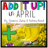Add It UP! Addition Unit for April