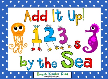 Preview of Add It Up - 123s by the Sea - Oceans of Addition Fun for the Smartboard!