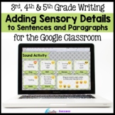 Add Sensory Details when Writing Sentences and Paragraphs 