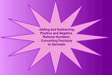 Add. & Sub. + and - Rational Numbers and Converting Fracti