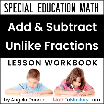 Preview of Add, Subtract & Compare Fractions & Mixed Numbers with Unlike Denominators