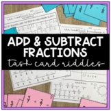 Add & Subtract Fractions Riddles (with Optional Task Cards)