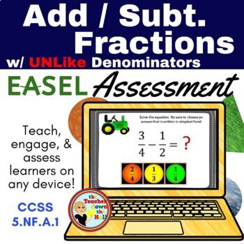 Preview of Add & Subtract Fractions UNlike Denominators Easel Assessment - Digital Activity