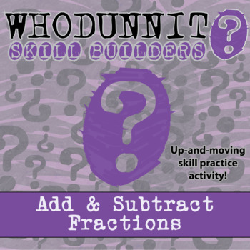 Preview of Add & Subtract Fractions Whodunnit Activity - Printable & Digital Game Options