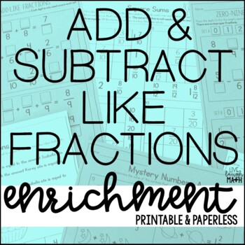 Preview of Add & Subtract Like Fractions Enrichment Activities - Logic Puzzles & Challenges