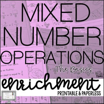 Preview of Add & Subtract Like Mixed Numbers & Multiply Mixed by Whole Numbers Enrichment