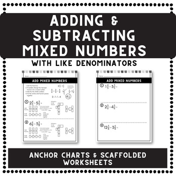 Preview of Add & Subtract MIXED NUMBERS w/Like Denominators | SCAFFOLDED Worksheets