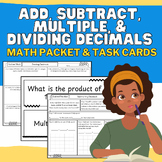 Add, Subtract, Multiply, & Divide Decimals: No-Prep Packet