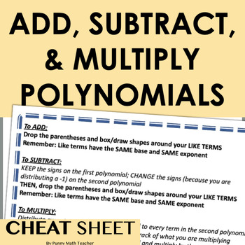 Preview of Add Subtract Multiply Polynomials CHEAT SHEET STEPS
