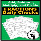Add, Subtract, Multiply, and Divide Fractions Quick Checks