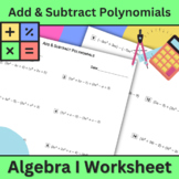Add & Subtract Polynomials