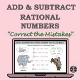 Add & Subtract Rational Numbers - "Correct the Mistakes" Challenging Activity