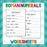 Add & Subtract Roman Numerals Worksheets - Adding & Subtra